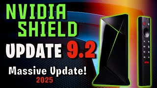 🔴 NVIDIA Shield 9.2 Update Just Dropped And Its MASSIVE