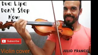 Dua Lipa - Don't Start Now (violin cover) Julio Franco