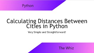 Calculating Distance Between Cities in Python
