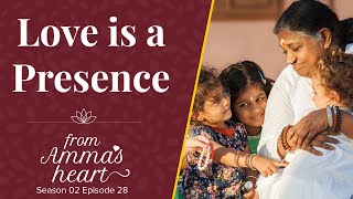 Love is a presence - From Amma's Heart - Season 2 Episode 28 - Amma's Message