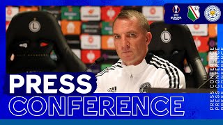 "The Atmosphere Will Be Great" - Brendan Rodgers | Legia Warsaw vs. Leicester City