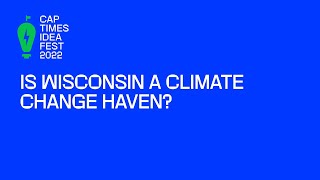 Is Wisconsin a climate change haven?