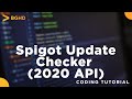 Spigot Coding Tutorial Ep#26 - Spigot Update Checker (2020)