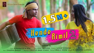 HENDE RIMIL 2 II NEW SANTALI VIDEO SONG 2020 II AYO DULAR SANTALI PRODUCTION