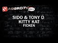 sido kitty kat u0026 tony d ficken aggrotv lyrics offici