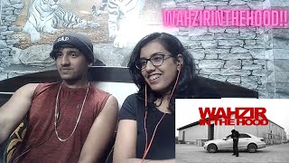 Wazir patar - WAHZIRINTHEHOOD | OFFICIAL VIDEO | REACTION.