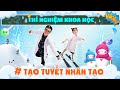 #52 Thí nghiệm khoa học TẠO TUYẾT NHÂN TẠO