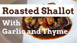 How to Cook with Shallots!     Harvesting shallots, and making roasted shallots with thyme.