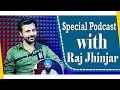 Special Podcast with Raj Jhinjar | SP 07 | Punjabi Podcast |