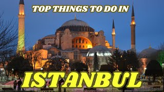 Explore Istanbul  Top Thing To Do 2024