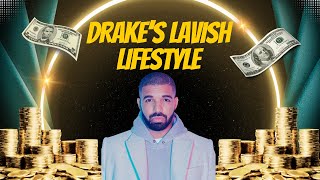 "Inside Drake's Lavish Lifestyle"