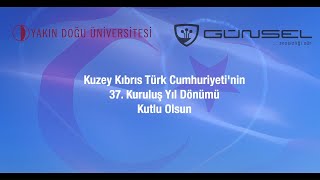 Kuzey Kıbrıs Türk Cumhuriyeti 37 Yaşında