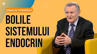 dr. VIRGILIU STROESCU despre BOLILE SISTEMULUI ENDOCRIN | SperantaTV