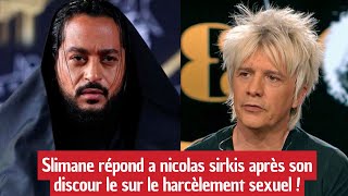 Affaire Slimane : Slimane réspond a nicolas sirkis après son Discour sur le harcèlement se*uel !