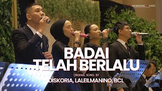 Badai Telah Berlalu - Diskoria, Laleilmanino, BCL (Live Cover) Harmonic Music
