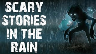 50 TRUE Scary Stories Told In The Rain | Horror Stories To Fall Asleep To