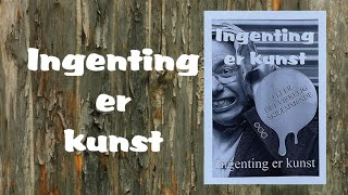 Ingenting er kunst - Nothing is art HD