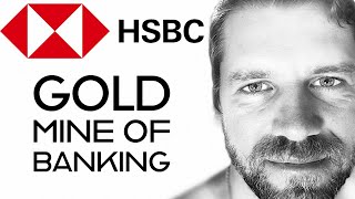 HSBC - Gold Mine of Banking