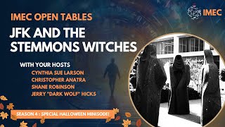 IMEC Open Table: JFK and the Stemmons Witches