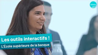 Des outils interactifs, une pédagogie innovante ! | ESBanque