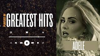 GREATEST SONGS 2024 ~ Adele Songs Playlist 2024   ADELE Greatest Hits Full Album 2024