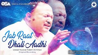 Jab Raat Dhali Aadhi | Nusrat Fateh Ali Khan | complete full version | OSA Worldwide