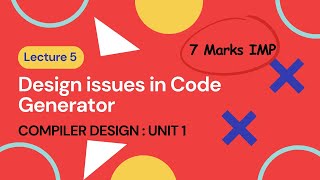 Design Issues of Code Generator | Compiler Design Lecture 8 | Unit 1 | GTU 3170701