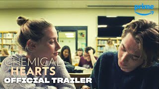 Chemical Hearts – Official Trailer | Prime Video