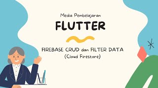 Firebase CRUD dan Filter data Firebase