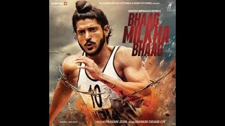Bhaag Milkha Bhaag 2013 | Full Album | Bollywood Jukebox - Free download