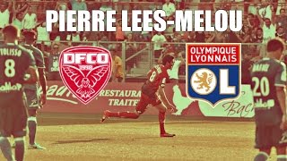 PIERRE LEES-MELOU (Dijon) vs Lyon - HD
