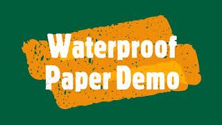 Waterproof Paper Demo