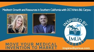 031   Medtech Growth and Resources in Southern California with OCTANE's Bill Carpou