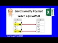 Conditionally Format When Two Columns have Same Value. Excel Magic Trick 1704.