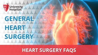 Heart Surgery FAQs - General Heart Surgery