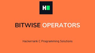 Bitwise Operator | C Programming | Hacker rank Solution