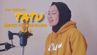 DJ TATU Remix Angklung IMP ID Cover Putri Rwj
