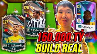 THÀNH HOÀ Build Team Real Madrid 150000 tỷ BP Không bị Ảo Giá có: CR7, Zidane, Rudiger | FC Online