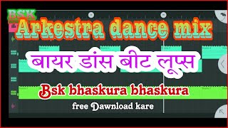 bayer Beat loops / बायर डांस बीट लूप्स//BSK RHYTHM BHASKURA