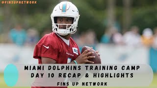 Dolphins News: Miami Dolphins Training Camp Day 10 Recap & Highlights