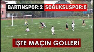 Bartınspor:2 Soğuksu:0 Maçın özeti