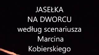 Jasełka na Dworcu