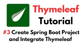 Thymeleaf Tutorial: #3 Create Spring Boot Project and Integrate Thymeleaf