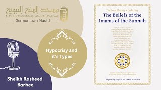 Hypocrisy and it's Types | Sheikh Rasheed Barbee | Creed of the Imaams of the Salaf