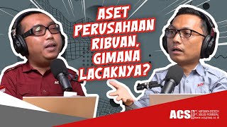 Aset Perusahaan Ribuan, Gimana Lacaknya? | ACS Group