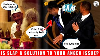 Is SLAPPING someone because of your ANGER a solution? | Sadhguru Talks English