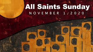 NOV 1/2020 - All Saints Sunday - Worship with Peninsula United Church