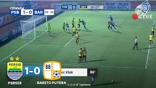 PERSIB VS BARITO PUTERA (1-0) LIVE 2021 ~ liga 1 BRI Indonesia ~ hasil liga 1 hari ini