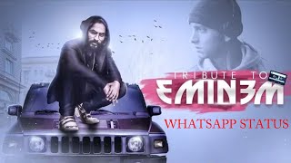 #EMIWAY BANTAI - TRIBUTE TO #EMINEM  ( #WhatsApp #Status ) VW CREATION