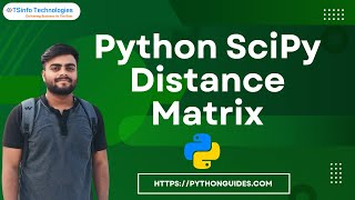How to find the distance matrix using Python Scipy | Python Scipy distance matrix